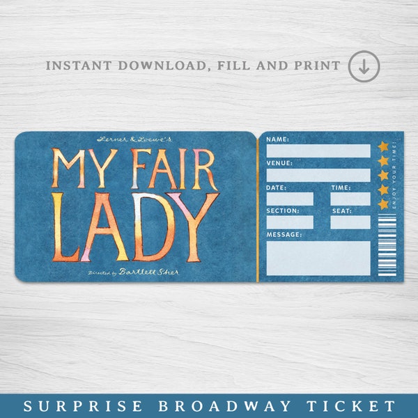 Printable My fair Lady Broadway Surprise Ticket, My fair Lady the Musical Collectible Theater Ticket, Editable Musical Theatre Faux ticket