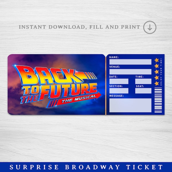 Printable Back to the future Broadway Surprise Ticket, Back to the future the Musical Collectible Theater Ticket, Editable Musical show