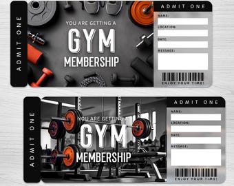 May include: Two black and gray gym membership tickets with the text "YOU ARE GETTING A GYM MEMBERSHIP". The tickets have space to fill in the name, location, date, and a message. The tickets are labeled "ADMIT ONE".