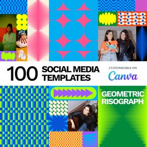 May include: A vibrant graphic featuring a collage of colorful geometric patterns and two women. Text reads "100 Social Media Templates" and "Geometric Risograph", with a "Canva" logo. The design incorporates blue, pink, yellow, and green elements.