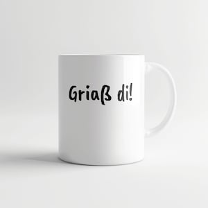 Mug Griaß di! | Bavarian mug | Mug with Bavarian saying | Gift for him | Christmas gift for Bavarians | Bavarian mug