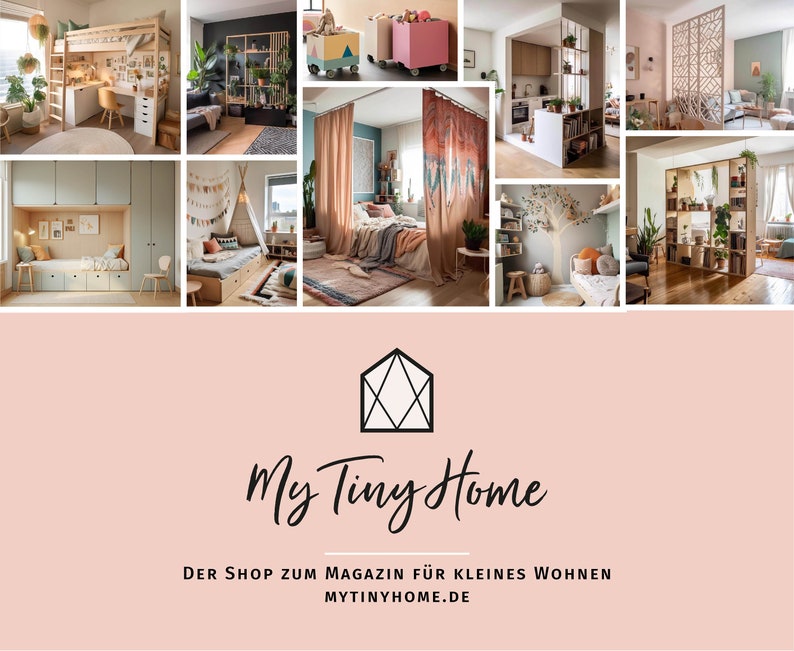 K&ouml;nnte beinhalten: Eine Collage von Bildern, die verschiedene Wohnl&ouml;sungen f&uuml;r kleine R&auml;ume zeigen, darunter ein Hochbett mit Schreibtisch, ein Raumteiler mit Regalen und ein eingebautes Bett mit Stauraum. Die Bilder sind in einem Raster angeordnet und haben einen hellrosa Hintergrund mit dem Text "My Tiny Home" und "DER SHOP ZUM MAGAZIN F&Uuml;R KLEINES WOHNEN MYTINYHOME.DE".