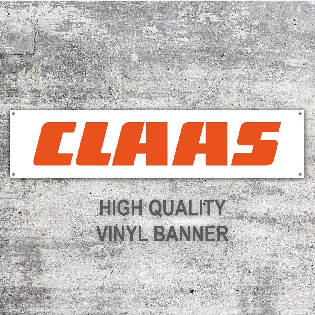 CLAAS Vinyl Banner Garage Workshop Workspace Sign Decoration Car Bike ...