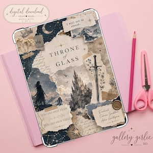 May include: A tablet case featuring a collage design with the text Throne of Glass, I will not be afraid, You do not fear, You do not yield, and Fireheart Celeana Sardothien Aelin Galathynius, depicting a castle, sword, and moon.