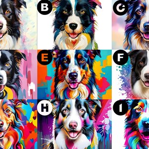 May include: A collection of nine distinct artistic portraits of Border Collie dogs, labeled A through I, featuring varied color palettes including vibrant rainbow hues, soft pastels, and bold abstract splashes, all showcasing the dogs' faces.