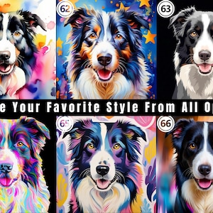 May include: A collection of six distinct artistic portraits of a black and white Border Collie dog, labeled 61 through 66, featuring varied colorful backgrounds and painterly styles, with the text Choose Your Favorite Style From All Options.