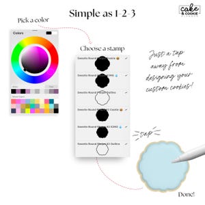 May include: A digital interface showing the steps to design custom cookies. The steps are: pick a color, choose a stamp, and tap to design. The interface includes a color wheel and cookie stamp options.