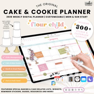 May include: A digital cake and cookie planner displayed on a tablet. The planner includes a calendar view with stickers and customizable elements. The image features the text "Cake & Cookie Planner" and "flour child".