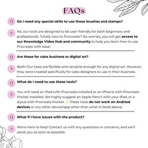 May include: A white graphic with the title "FAQs" and several questions and answers about digital art tools. The questions cover skill requirements, intended use, necessary tools, and support for issues. Floral illustrations frame the text.