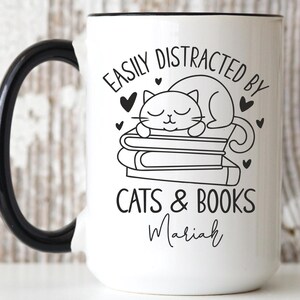 Easily Distracted By Cats And Books Mug, Reader Gift, Funny Reading Gifr For Cat Mom, Cat Mom Reading Mug, Cats And Books Mug, Cat Owner Mug
