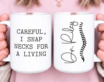 I Snap Necks For A Living, Funny Chiropractor Mug, Chiropractor Gift, Funny Spine Doctor Mug, Chiropractor Appreciation, Custom Chiro Mug