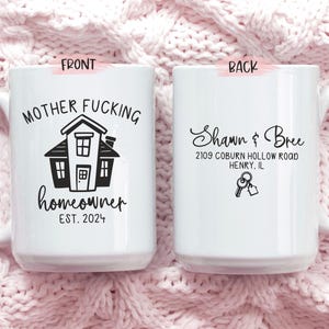 Custom Homeowner Mug, Funny New Home Mug, Funny New Home Gift with Names and Address, New Home Owner Cup, Personalized Gift For New Home