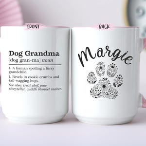 Dog Grandma Mug, Gift For Dog Grandma, Custom Dog Grandma Gift, Best Dog Grandma Gift, Dog Granny Mug, Dog Nana Mug, Dog Grandma Birthday