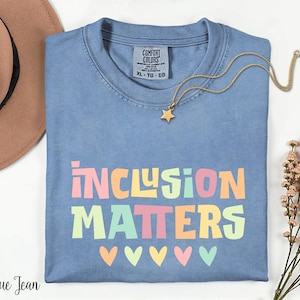 Inclusion Matters Shirt, Sped Teacher Shirt, Special Education Team Shirt, Autism Awareness Tshirt, Neurodiversity Tee, SLP Shirt, SLP Tee