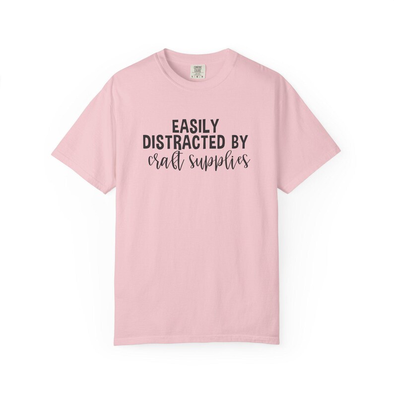 Easily Distracted by Craft Supplies T-shirt, Funny Craft Lover Gift, DIY Lover Tee, Arts And Crafts Enthusiast Shirt, Crafting Humor Tshirt image 15