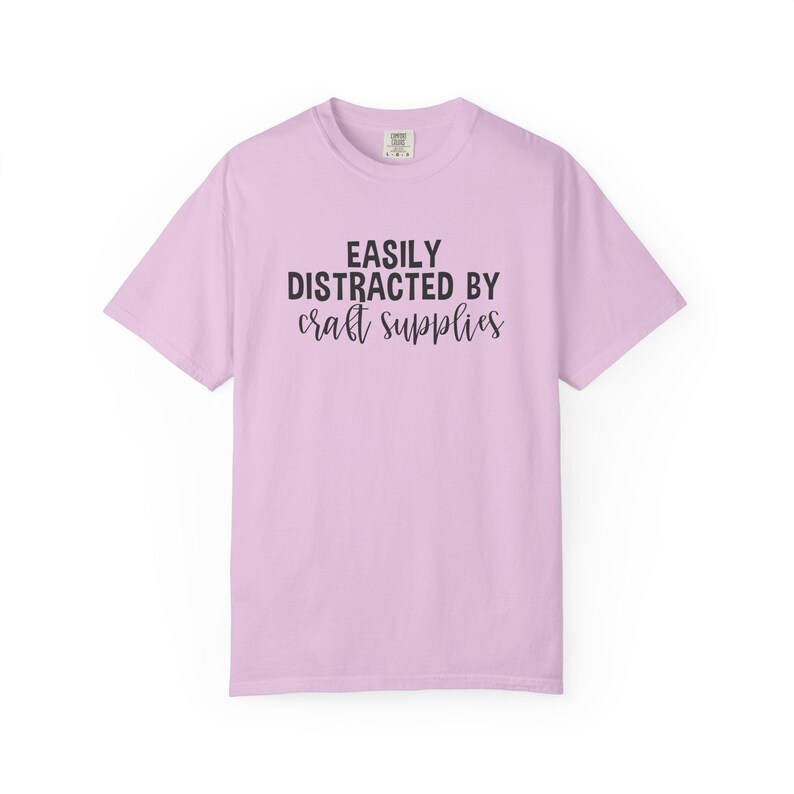 Easily Distracted by Craft Supplies T-shirt, Funny Craft Lover Gift, DIY Lover Tee, Arts And Crafts Enthusiast Shirt, Crafting Humor Tshirt image 14