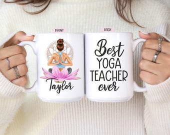 Best Yoga Teacher Mug, Custom Yoga Teacher Gift, Yoga Teacher Christmas Gift Idea, Yoga Teacher Appreciation, Yoga Teacher Graduation Gift
