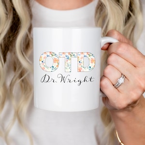 Occupational Therapist Mug, OT Mug, Funny Gift For OT, OT Appreciation Gift, Ot Graduation Gift, Cute Ot Mug, Ot Gift For Her, ohhh tea mug