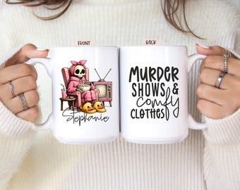 Murder Shows And Comfy Clothes, Crime Show Lover Mug, Introverted Gift For Crime Show Fan, True Crime Junkie Gift, True Crime Obsessed Mug