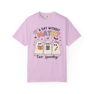 A Day Without Math Too Spooky Shirt, Halloween Math Teacher Tee, Math Teacher Gift, Ghost Math Classroom Shirt, Elementary Math Teacher Tee image 16