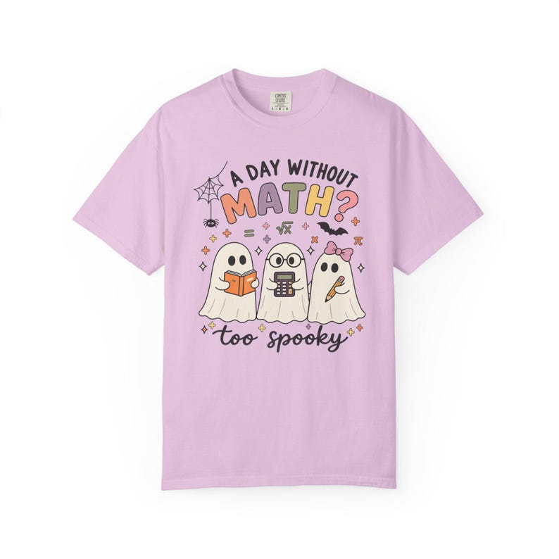 A Day Without Math Too Spooky Shirt, Halloween Math Teacher Tee, Math Teacher Gift, Ghost Math Classroom Shirt, Elementary Math Teacher Tee image 16