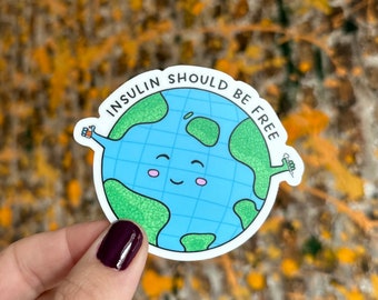 Insulin should be free sticker, T1D sticker, Diabetes Sticker, Type One, Diabetic, Diabetes Supplies