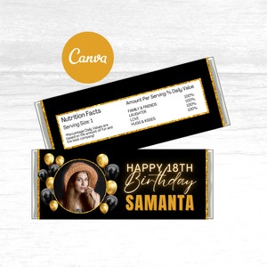Może przedstawiać: Opakowanie czarnej i złotej tabliczki czekolady z fotografią osoby i tekstem "HAPPY 18TH Birthday SAMANTA". Opakowanie zawiera również etykietę informacji o wartościach odżywczych z tekstem "Nutrition Facts Serving Size: 1 *Percentage Daily Values are based on the amount of fun and the best company" oraz listę składników z tekstem "Amount Per Serving % Daily Value FAMILY & FRIENDS 100% LAUGHTER 100% LOVE 100% HUGS & KISSES 100%"