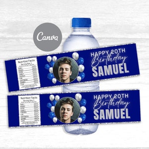May include: A water bottle with a blue cap and two personalized labels. The labels feature a photo of a young man, blue and white balloons, and the text "HAPPY 20TH Birthday SAMUEL". The labels also include "Nutrition Facts".