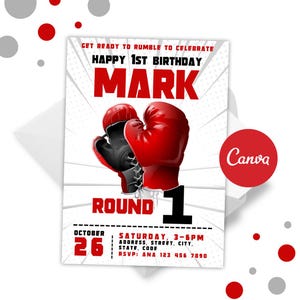 May include: A red and black boxing glove invitation for a 1st birthday party for a boy named Mark. The invitation says "Get ready to rumble to celebrate Happy 1st Birthday Mark" and "Round 1". The date is October 26th and the time is 3-6pm. The invitation also includes an address and RSVP information.