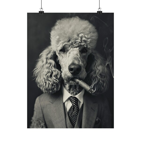 Poodle Dog Smoking a Cigar and Wearing A Suit Poster, Funny Pet Gift, Gift For Mancave, Gift For Him, Gift For Her