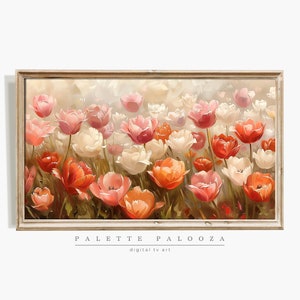 tulip flower field, easter spring frame tv pictures, still life oil painting artwork, oil pastel drawing, digital download art