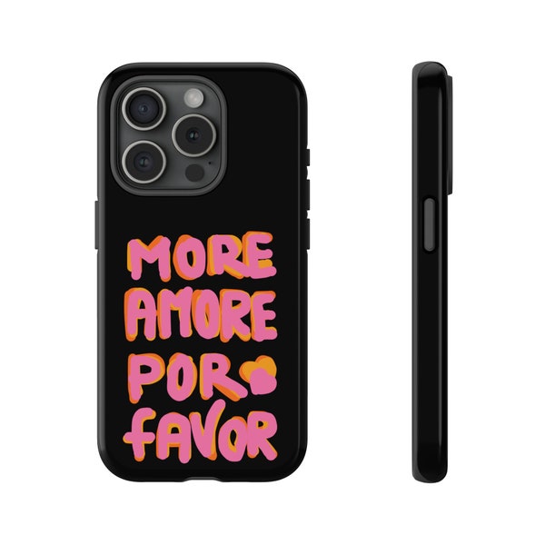 Valentine's love Phone Case "more amore for favor" gift for girls, boys, women and men