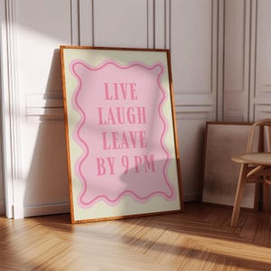 黄色とピンクの「Live, Laugh, Leave」プリント、リビングルームの壁飾り、面白い壁アート、寝室の壁掛け、バーカープリント、デジタルダウンロード