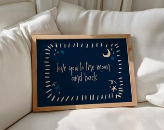 Love You to the Moon and Back Wall Art, Printable Navy Nursery Decor