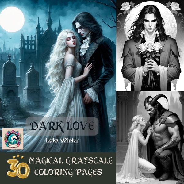 Dark Love | 30 magical grayscale coloring pages | Dark Fantasy Art | Gothic | Adult Coloring Pages | Printable PDF | Instant Download