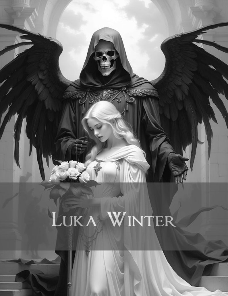 May include: A black and white image of a woman in a white dress holding a bouquet of white roses. She is standing next to a skeletal figure in a hooded robe with large black wings. The text "LUKA WINTER" is at the bottom of the image.