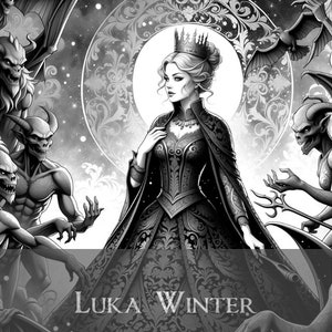 May include: A black and white illustration of a queen in a crown and gown, surrounded by demons. The queen is standing in front of a large, ornate moon. The text "LUKA WINTER" is at the bottom of the image.