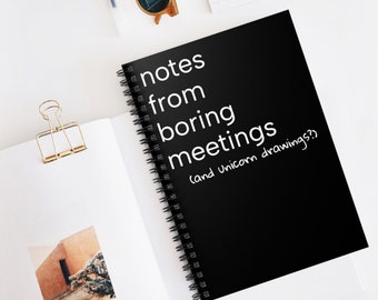 Funny spiral Notebook/ Journal for meeting notes (and unicorn drawings)