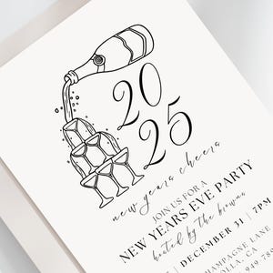 Peut inclure: Illustration en noir et blanc d'une bouteille de champagne se versant dans une pile de fl&ucirc;tes &agrave; champagne. Le texte "2025 new years cheers" est &eacute;crit en cursive. Le texte "Join us for a New Years Eve Party hosted by the Browns" est &eacute;crit en majuscules. La date "December 31 | 7PM" est &eacute;crite sous le texte. Le texte "Champagne Lane, Olla, CA 949-789-0967" est &eacute;crit en bas de l'image.