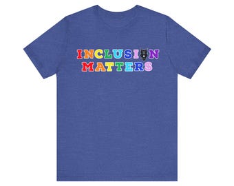 Inclusion Matters Unisex Tee