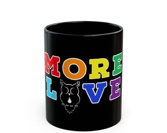 More Love Ally Teacher 11 oz. Black Coffee Mug