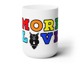 More Love 11 oz. White Coffee Mug