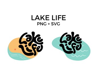 Lake Life SVG, Lake Life PNG, Lake Digital, Vacation SVG, Lake Life Cricut