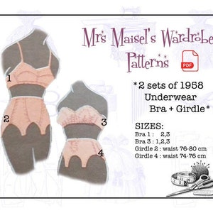 May include: Two sets of 1958 underwear patterns for bra and girdle. The patterns are numbered 1, 2, 3, and 4. The bra patterns are pink and have lace trim. The girdle patterns are pink and have a scalloped edge. The text "Mrs. Maisel's Wardrobe Patterns" is at the top of the image. The text "*2 sets of 1958 Underwear Bra + Girdle*" is below the title. The text "SIZES:" is followed by the sizes for each pattern. The sizes are in inches and centimeters. The image also includes a sewing kit with scissors, pins, and a measuring tape.