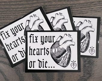 fix your hearts or die glossy vinyl sticker