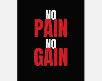 No Pain No Gain Minimalist Gym Poster, Entrepreneur Motivation Print