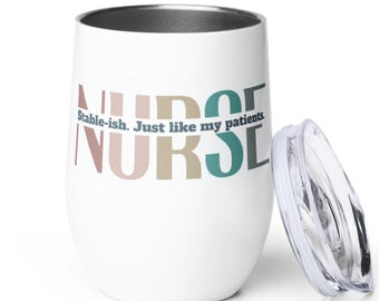 Gobelet à vin pour infirmière drôle : cadeau d'humour noir « stable »