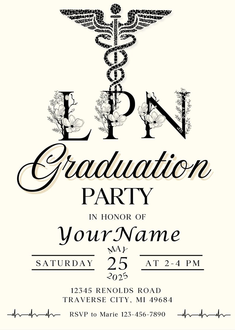 May include: Cream-colored graduation party invitation with black text and floral accents. Features the letters "LPN" with floral embellishments, a caduceus symbol, and the words "Graduation Party". Includes date, time, and RSVP information.