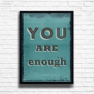 Feminist Art Print: You Are Enough - Women Empowerment Poster