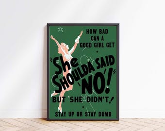 Retro Anti-Drug Propaganda Poster: "She Shoulda Said No!" Giclée Print